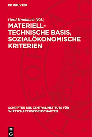 Materiell-Technische Basis, Sozialökonomische Kriterien