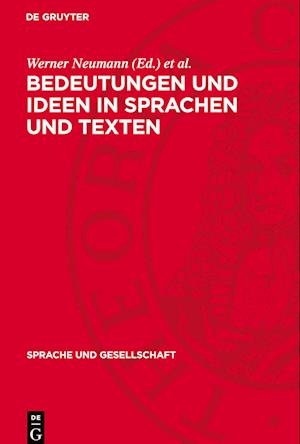 Bedeutungen Und Ideen in Sprachen Und Texten