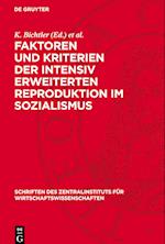 Faktoren Und Kriterien Der Intensiv Erweiterten Reproduktion Im Sozialismus