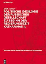 Politische Ideologie Der Russischen Gesellschaft Zu Beginn Der Regierungszeit Katharinas II.