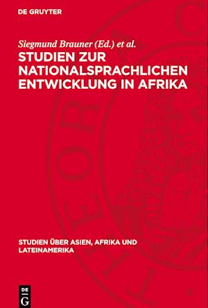 Studien Zur Nationalsprachlichen Entwicklung in Afrika