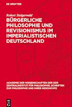 Bürgerliche Philosophie Und Revisionismus Im Imperialistischen Deutschland