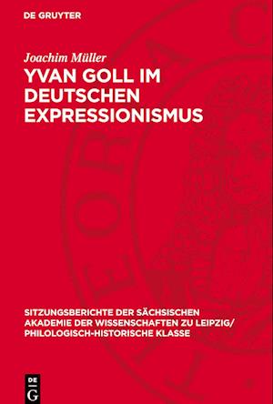 Yvan Goll Im Deutschen Expressionismus