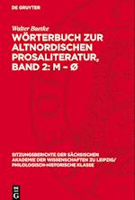 Wörterbuch zur altnordischen Prosaliteratur, Band 2: M ¿ Ø