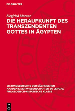 Die Heraufkunft Des Transzendenten Gottes in Ägypten