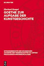 Goethe Zur Aufgabe Der Kunstgeschichte