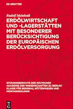 Erdölwirtschaft Und -Lagerstätten Mit Besonderer Berücksichtigung Der Europäischen Erdölversorgung