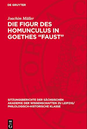 Die Figur des Homunculus in Goethes &#173;¿Faust¿