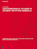 Lexicographical Studies in Ancient Egyptian Minerals