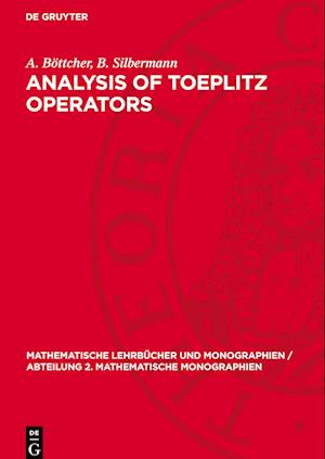 Analysis of Toeplitz Operators