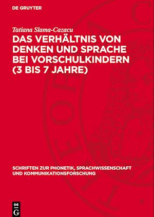 Das Verhältnis Von Denken Und Sprache Bei Vorschulkindern (3 Bis 7 Jahre)