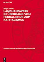 Landhandwerk Im Übergang Vom Feudalismus Zum Kapitalismus