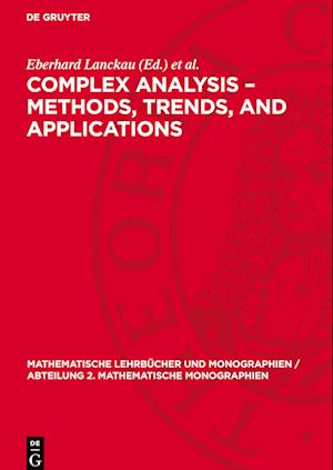 Complex Analysis - Methods, Trends, and Applications