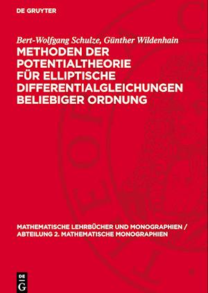 Methoden Der Potentialtheorie Für Elliptische Differentialgleichungen Beliebiger Ordnung