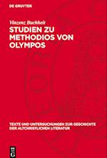 Studien Zu Methodios Von Olympos