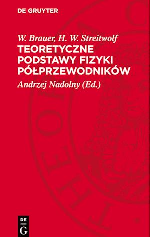 Teoretyczne Podstawy Fizyki Pólprzewodników