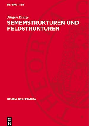 Sememstrukturen Und Feldstrukturen