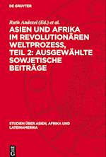 Asien Und Afrika Im Revolutionären Weltprozess, Teil 2