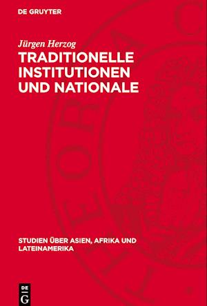 Traditionelle Institutionen Und Nationale Befreiungsrevolution in Tansania