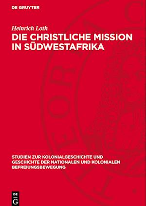 Die Christliche Mission in Südwestafrika