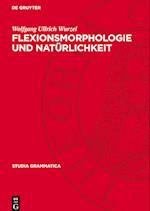 Flexionsmorphologie Und Natürlichkeit