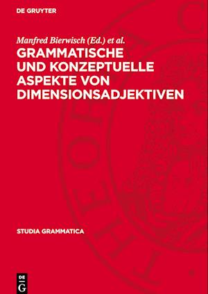 Grammatische Und Konzeptuelle Aspekte Von Dimensionsadjektiven