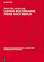 Ludwig Boltzmanns Wege Nach Berlin