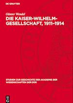 Die Kaiser-Wilhelm-Gesellschaft, 1911-1914