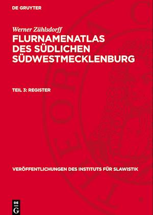 Flurnamenatlas des südlichen Südwestmecklenburg, Teil 3, Register