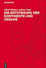 Die Entstehung Der Kontinente Und Ozeane