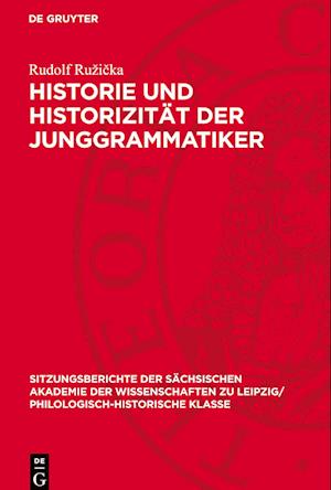 Historie Und Historizität Der Junggrammatiker