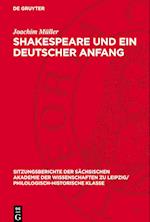 Shakespeare Und Ein Deutscher Anfang