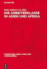 Die Arbeiterklasse in Asien Und Afrika