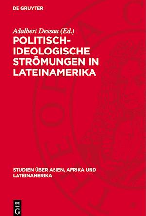 Politisch-Ideologische Strömungen in Lateinamerika