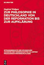 Zur Philosophie in Deutschland Von Der Reformation Bis Zur Aufklärung