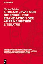 Sinclair Lewis Und Die Endgültige Emanzipation Der Amerikanischen Literatur