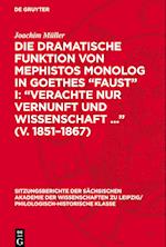 Die dramatische Funktion von Mephistos Monolog in Goethes ¿Faust¿ I: ¿Verachte nur Vernunft und Wissenschaft ...¿ (V. 1851¿1867)