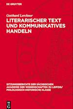 Literarischer Text Und Kommunikatives Handeln