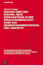 Diskurs Über Den Diskurs. Neue Denkanstösse in Der Sprachwissenschaft Oder Zur Gegenstandsbestimmung Der Linguistik