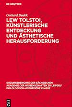 Lew Tolstoi, Künstlerische Entdeckung Und Ästhetische Herausforderung