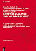 Vorträge Der 14. Tagung Der Arbeitsgemeinschaft Für Jagd- Und Wildforschung Vom 16. Bis 18. Januar 1970 in Althüttendorf