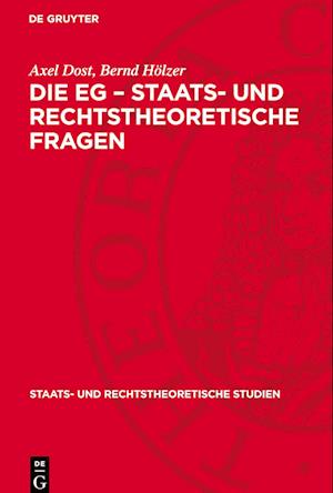 Die Eg - Staats- Und Rechtstheoretische Fragen