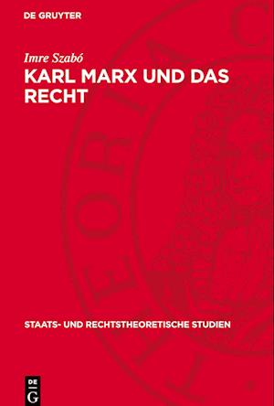 Karl Marx Und Das Recht