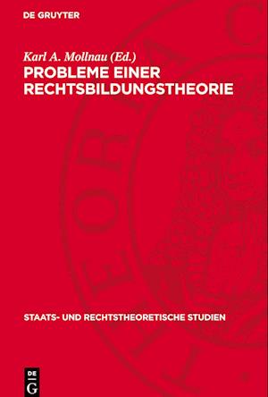 Probleme Einer Rechtsbildungstheorie