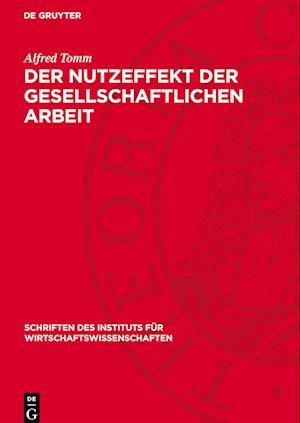 Der Nutzeffekt Der Gesellschaftlichen Arbeit