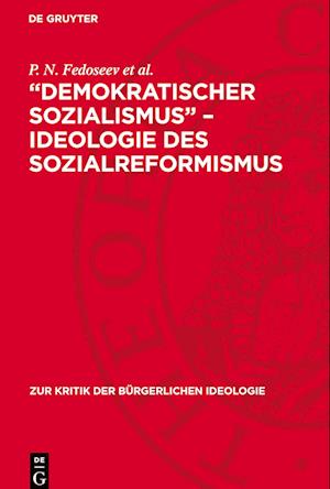 ¿Demokratischer Sozialismus¿ ¿ Ideologie des Sozialreformismus