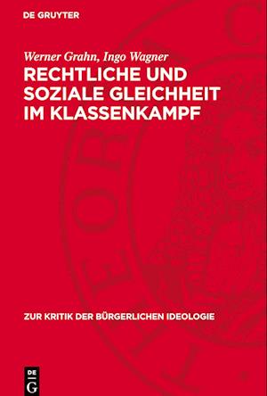 Rechtliche Und Soziale Gleichheit Im Klassenkampf