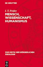 Mensch, Wissenschaft, Humanismus