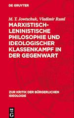 Marxistisch-Leninistische Philosophie Und Ideologischer Klassenkampf in Der Gegenwart