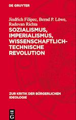 Sozialismus, Imperialismus, Wissenschaftlich-Technische Revolution